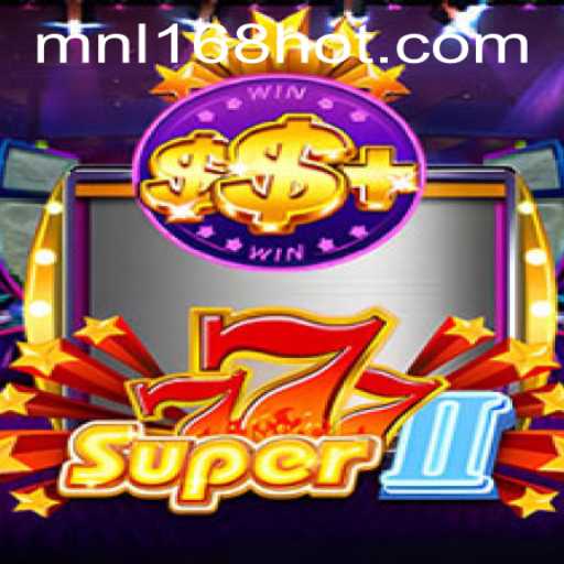 Exploring the Exciting World of Super777II at MNL168 Casino